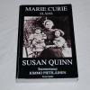 Susan Quinn Marie Curie elämä